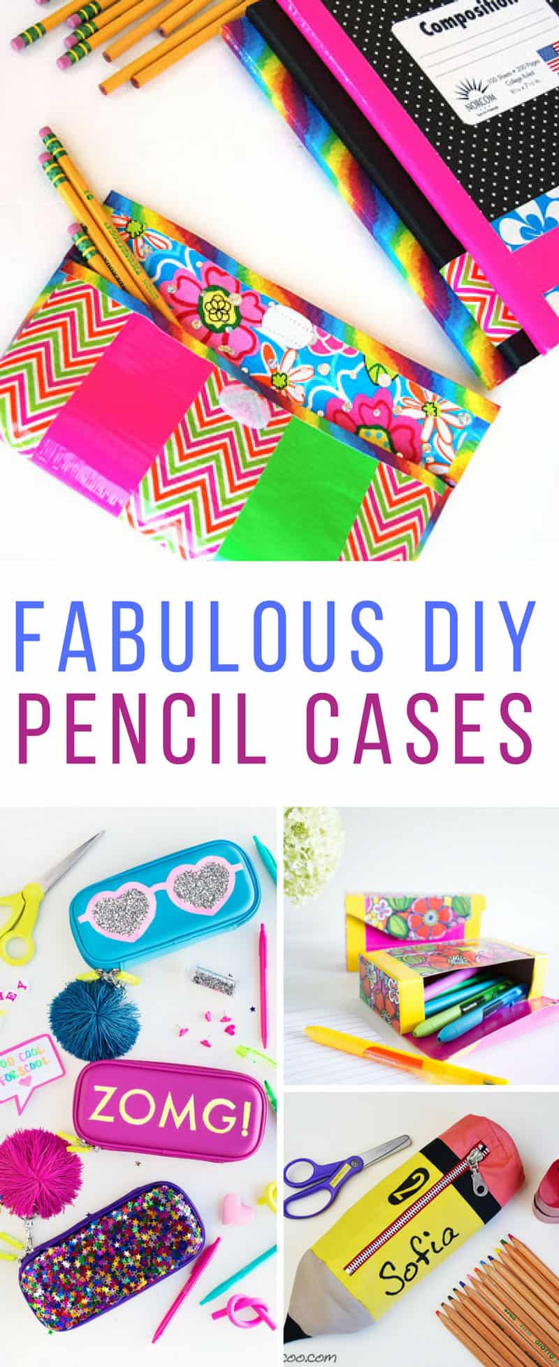 39 Totally Cool DIY Pencil Cases to Make for Back to School Just
