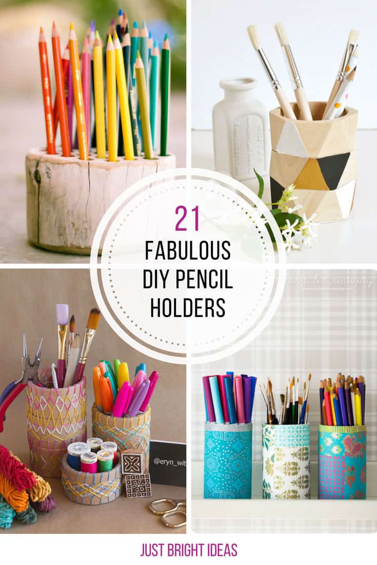 21 Brilliant DIY Pencil Holders You Can Make this Weekend | Just Bright ...