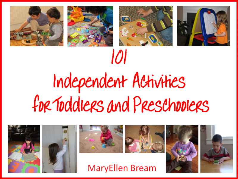 101 Independent Activities for Toddlers and Preschoolers