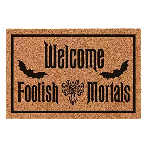 Welcome Foolish Mortals Welcome Front Porch Decor Doormat