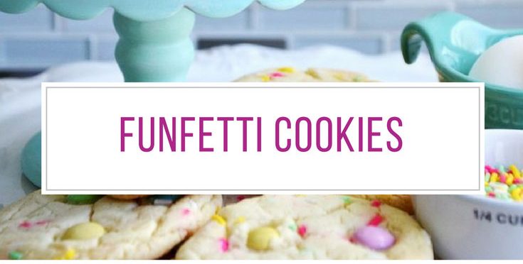 Oh yummy - so many funfetti cookies to try!