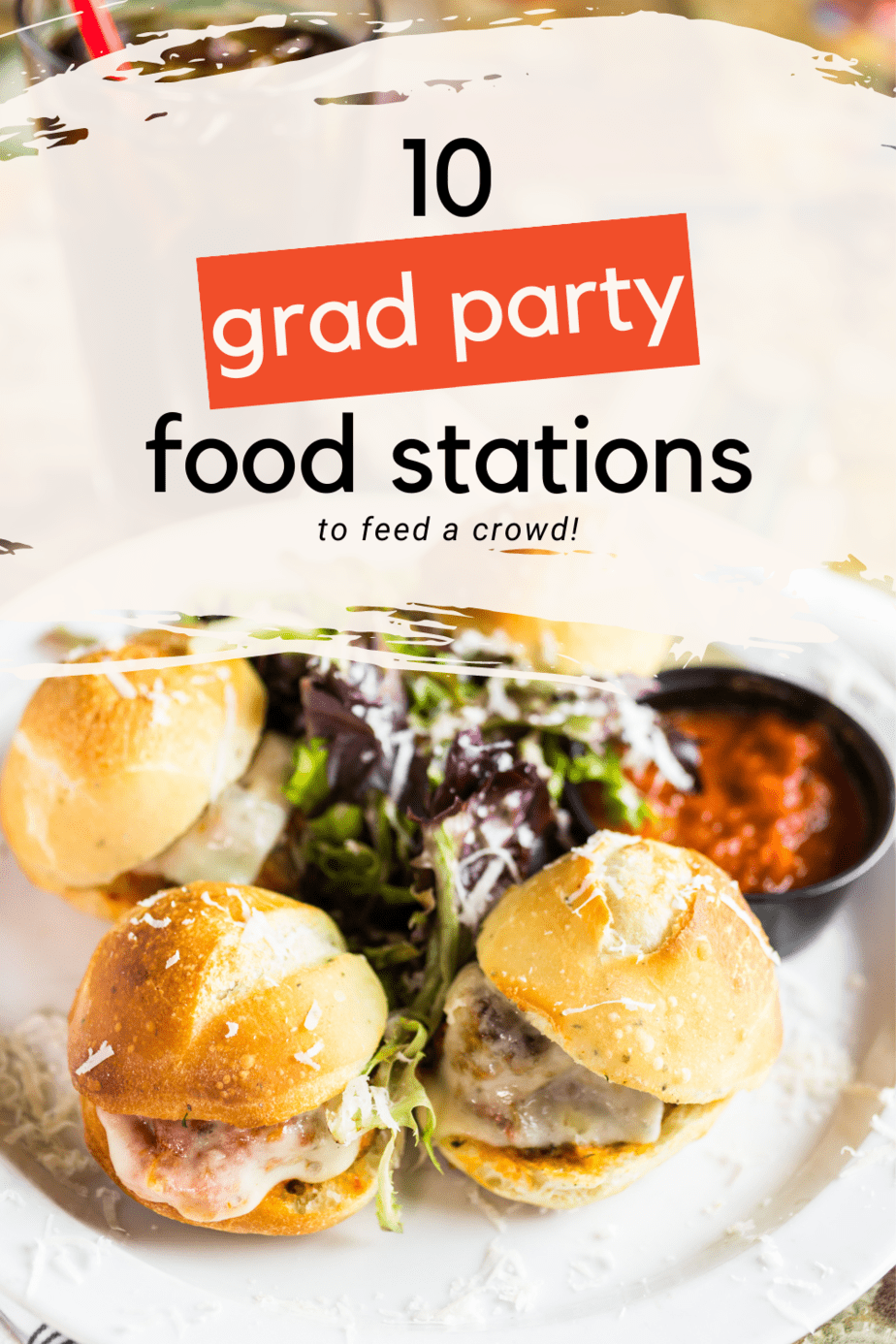 Best Graduation Party Food Ideas