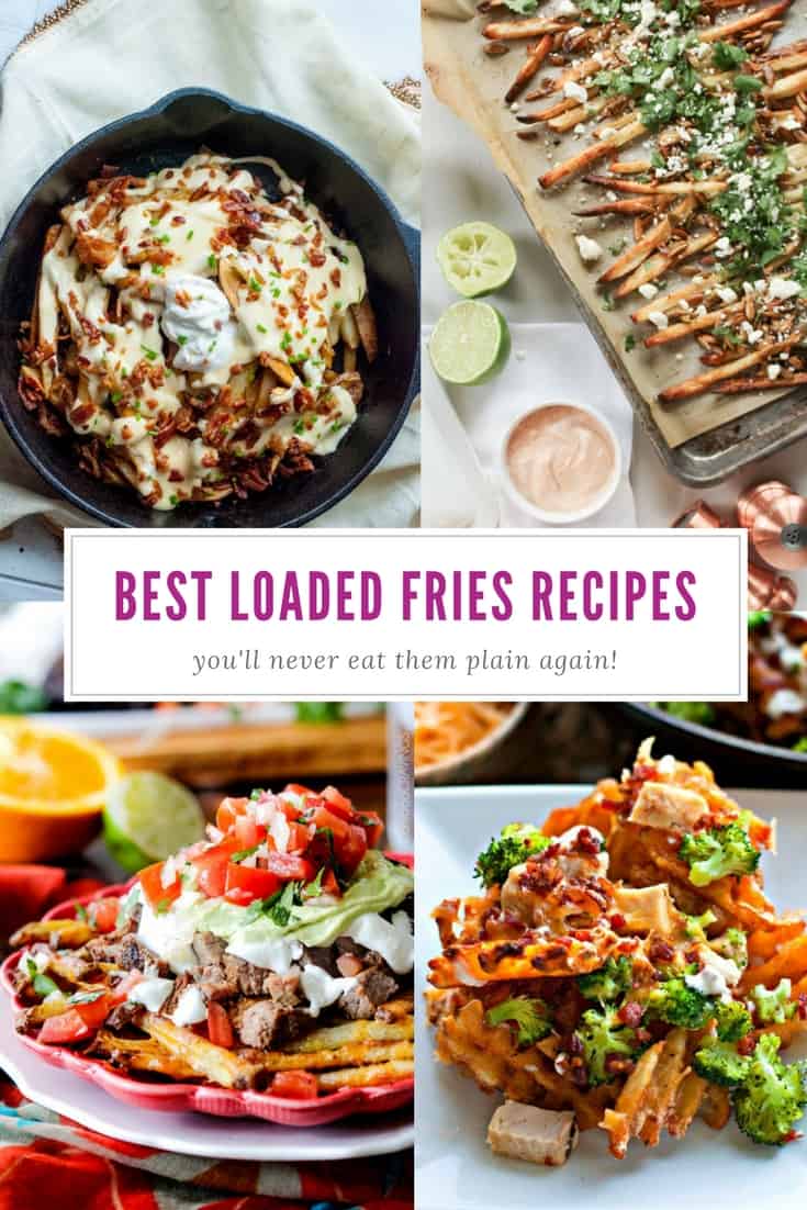 Best Loaded Fries Recipes (9 is a SNEAKY way to get your kids to eat