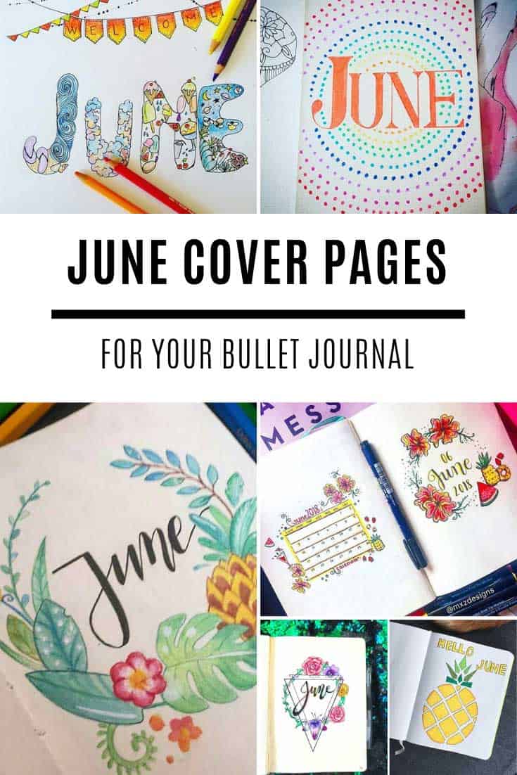 Need bullet journal cover page ideas for June? Check out these fun title pages and get your free printable cover page and quote.