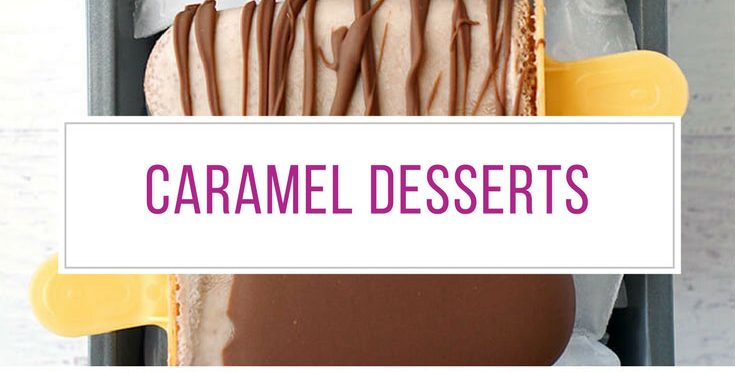 These caramel recipes are totally yummy! Thanks for sharing!