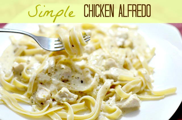 Quick and Easy Chicken Alfredo