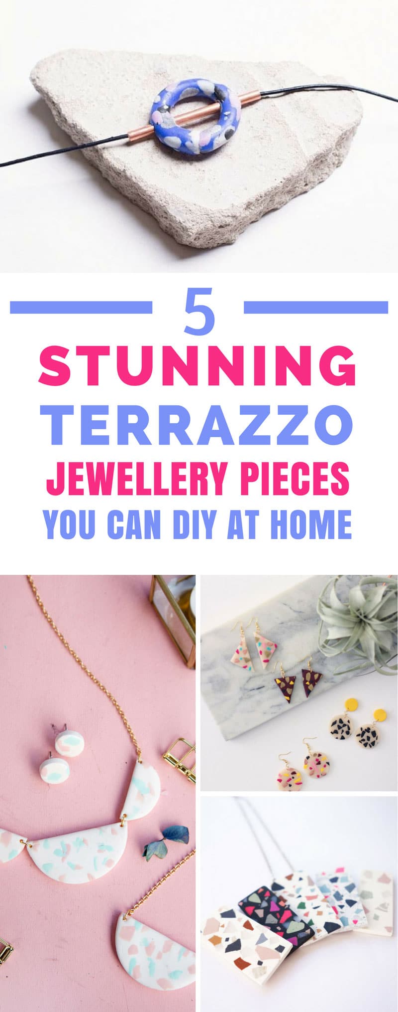 DIY Terrazzo Jewellery - Who says on trend statement jewellery has to cost the earth - thanks to these simple DIY projects you can make your own at home on a budget! #terrazzo #diy #jewellery