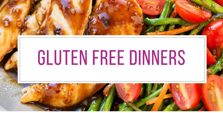 12 Easy Gluten Free Dinner Recipes Your Family Will Love