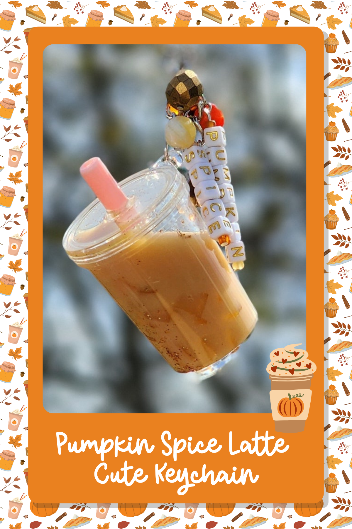 Pumpkin Spice Latte Cute KeychainCarry your love for PSL everywhere with this charming mini latte keychain! Complete with a sprinkle of glitter and a pink straw, it’s the cutest accessory for fall fanatics on the go.