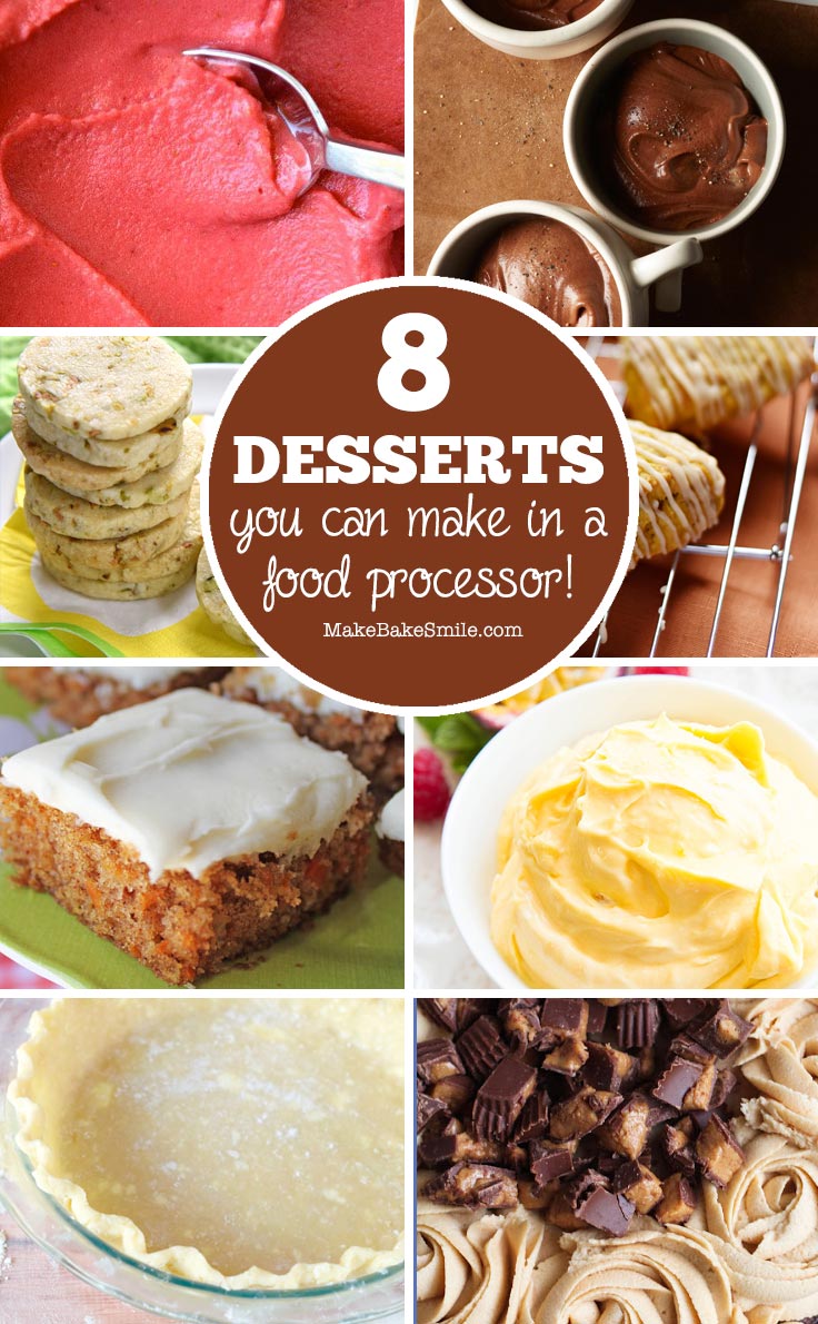 Oh yum - these food processor desserts look DELICIOUS!