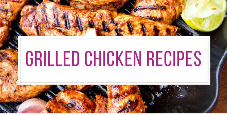 The kids will love this grilled chicken recipes! Thanks for sharing!