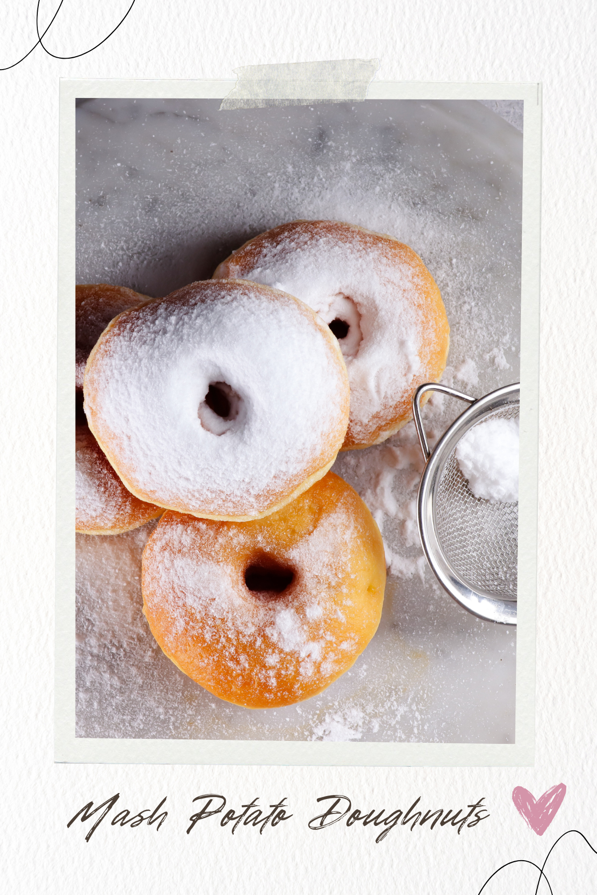 Potato DoughnutsMix mashed potatoes into doughnut dough for a light, fluffy texture. These sweet treats are perfect with a dusting of powdered sugar.