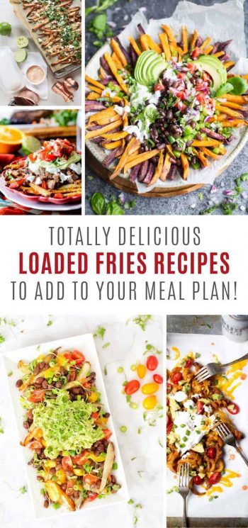 Best Loaded Fries Recipes (Including a SNEAKY way to get your kids to ...