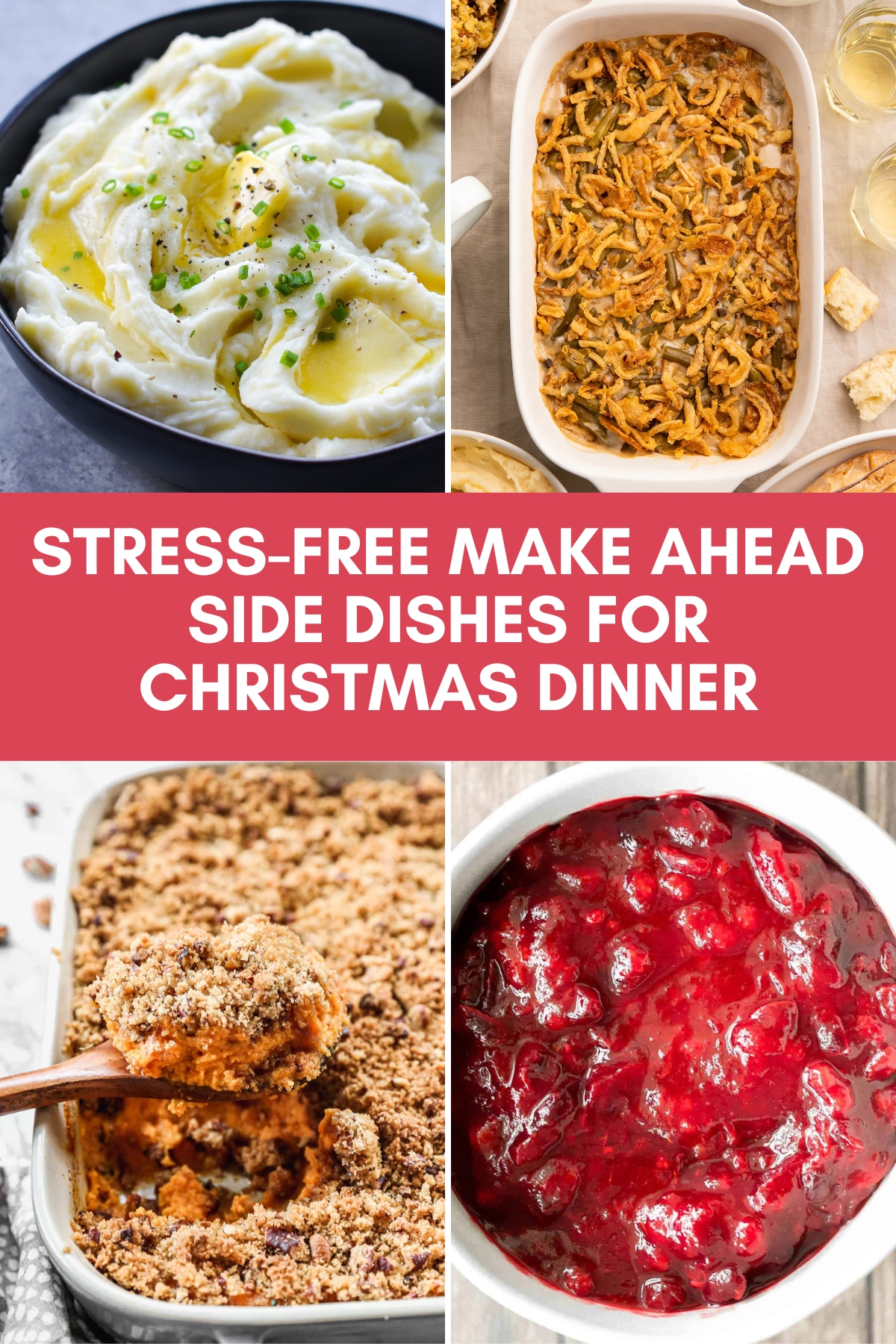 5 Stress Free Make Ahead Side Dishes for Christmas Dinner