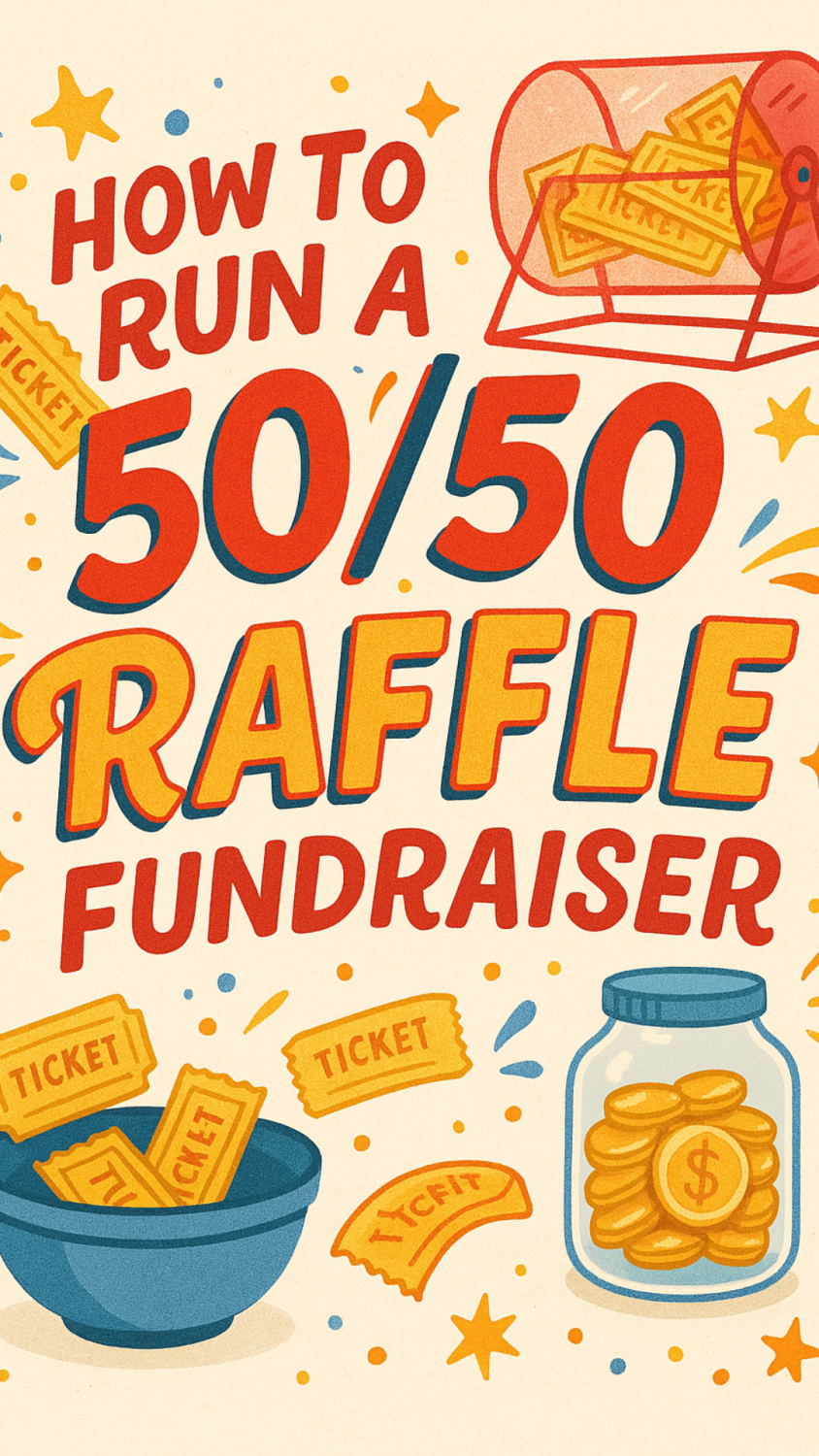 505 Raffle How to Run a 50/50 Raffle Fundraiser (That Practically Runs Itself)