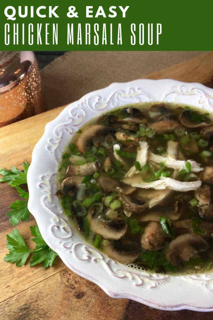 This Chicken Marsala Soup is Light and Delicious