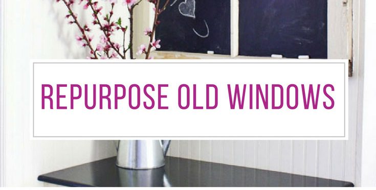 Loving these creative ways to repurpose old windows! Thanks for sharing!