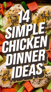 ?? 14 Easy Chicken Dinners That Will Save You Time & Effort No more stressing over dinner! These simple chicken recipes are packed with flavor, easy to make, and require minimal prep—perfect for busy weeknights. ?️✨ #QuickDinners #ChickenMeals #MealPrepMadeEasy #FamilyFavorites #EasyCooking