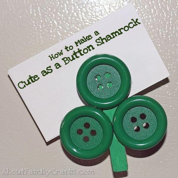 DIY Cute as a Button Shamrock - About Family Crafts