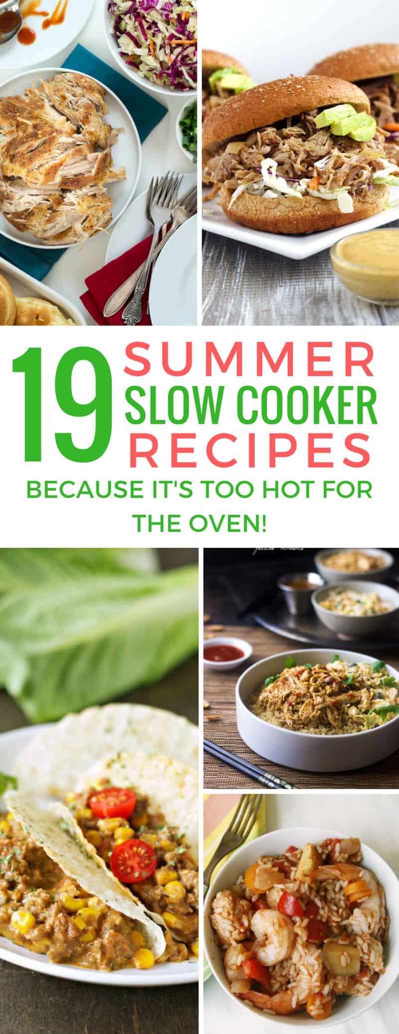 19 Easy Summer Slow Cooker Recipes for When it's too Hot to Cook