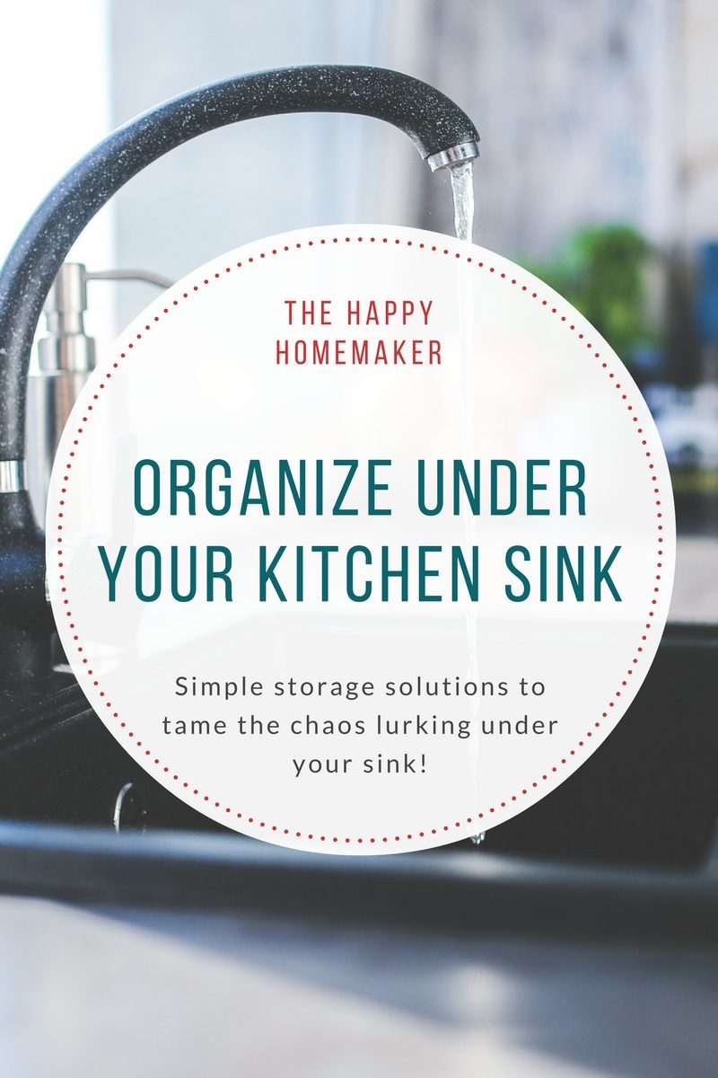 Under Kitchen Sink Storage Solutions | Organize | Clutter Free | Minimalist Living | Homemaking