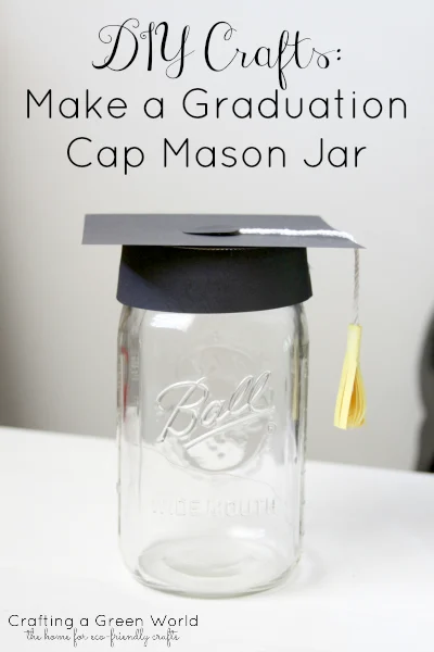 Make a Graduation Cap Mason Jar