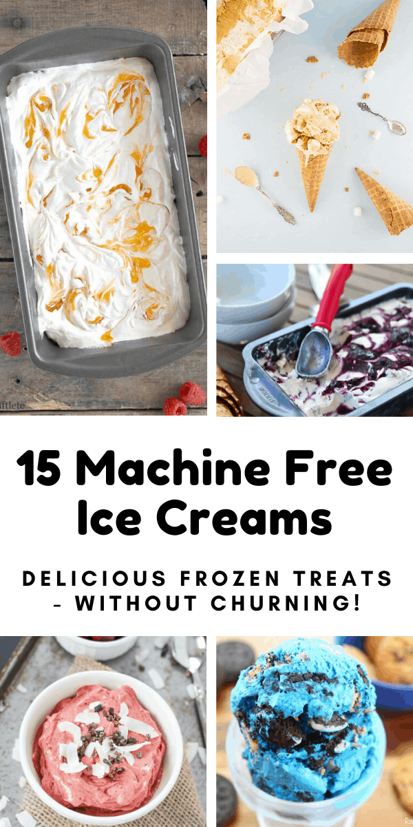 Delicious ice cream recipes you can make without a machine - and these no churn recipes are way easier to make than you might think! #icecream #dessert #recipes