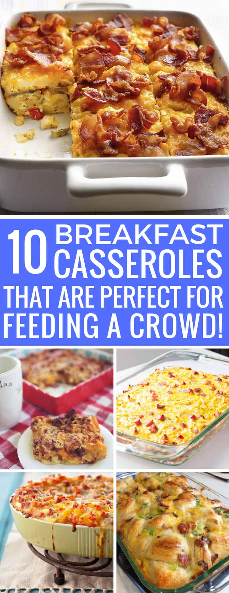 Make Ahead Breakfast Casserole Recipes (FOR A CROWD)