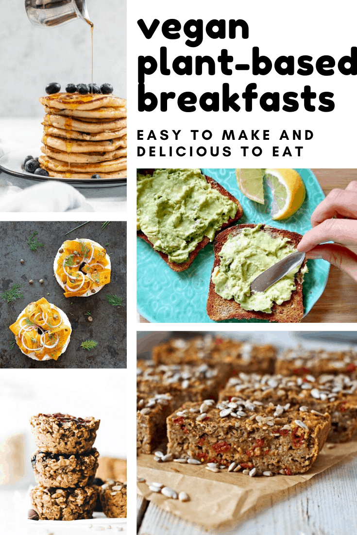 Vegan Plant Based Breakfast Recipes To Get Your Day Off To A Healthy Start 